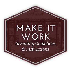 Make It Work | Inventory Guidelines and Instructions